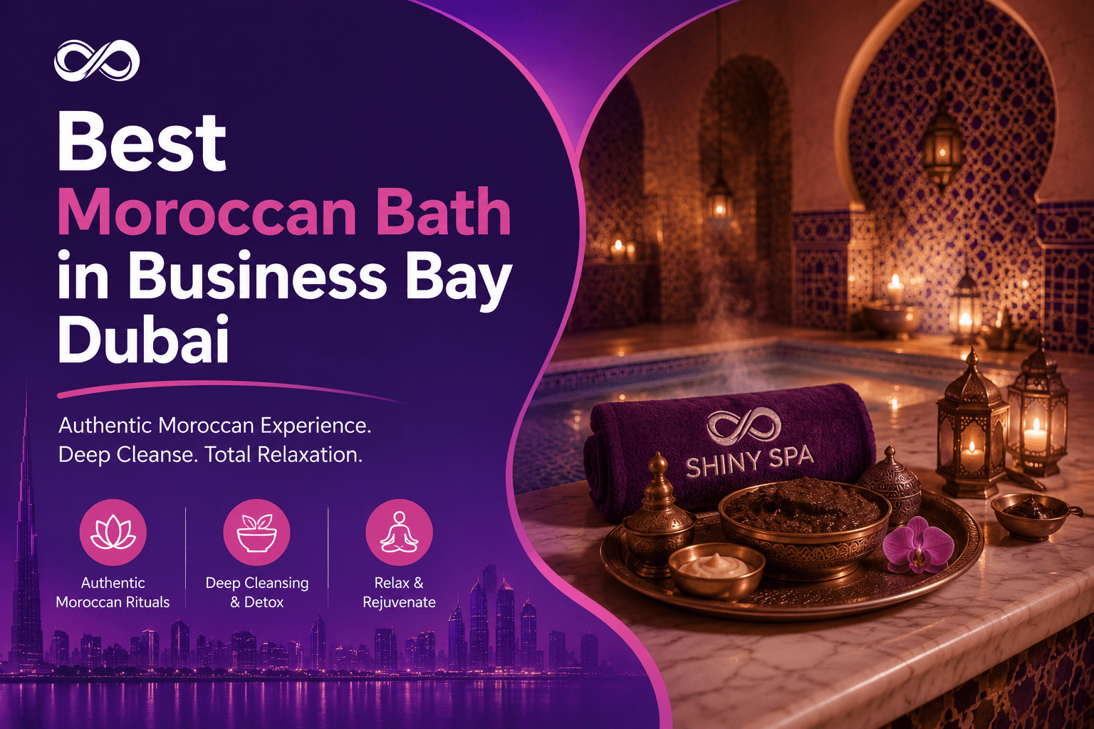 Best Moroccan Bath in Business Bay Dubai at Shiny Spa