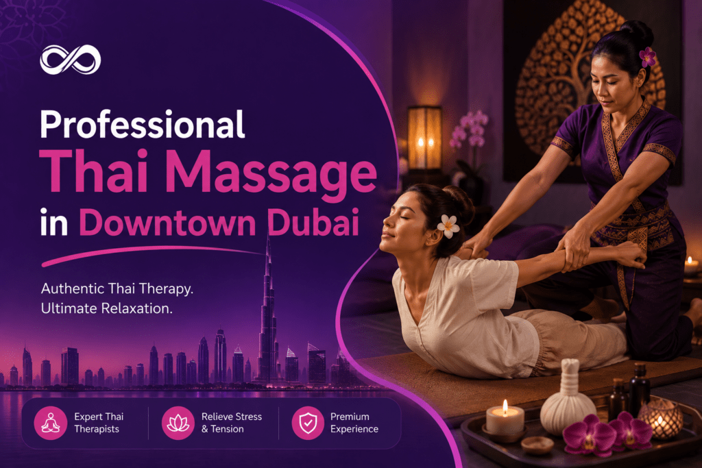 Professional Thai Massage in Downtown Dubai