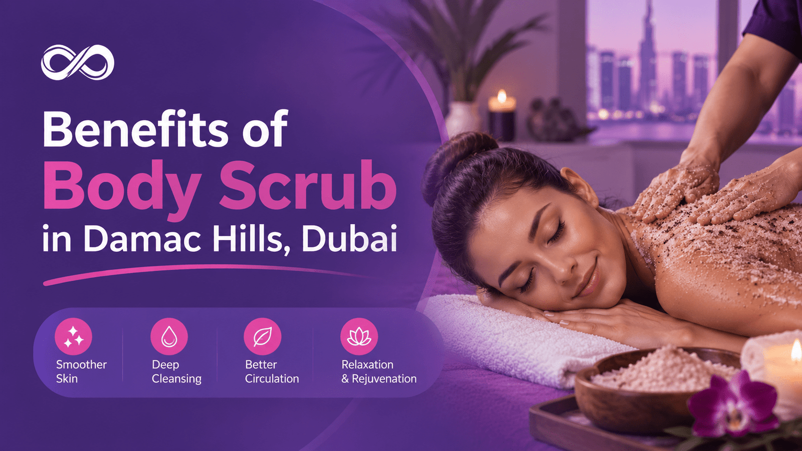 Benefits of body scrub in Damac Hills, Dubai.