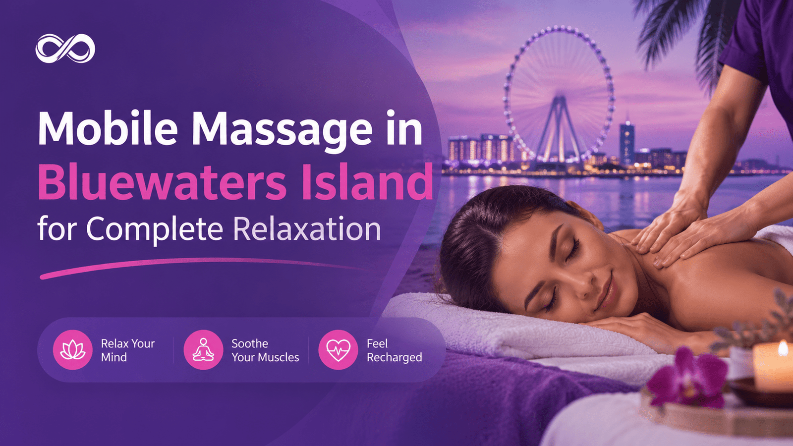 Mobile massage in Bluewaters Island for complete relaxation
