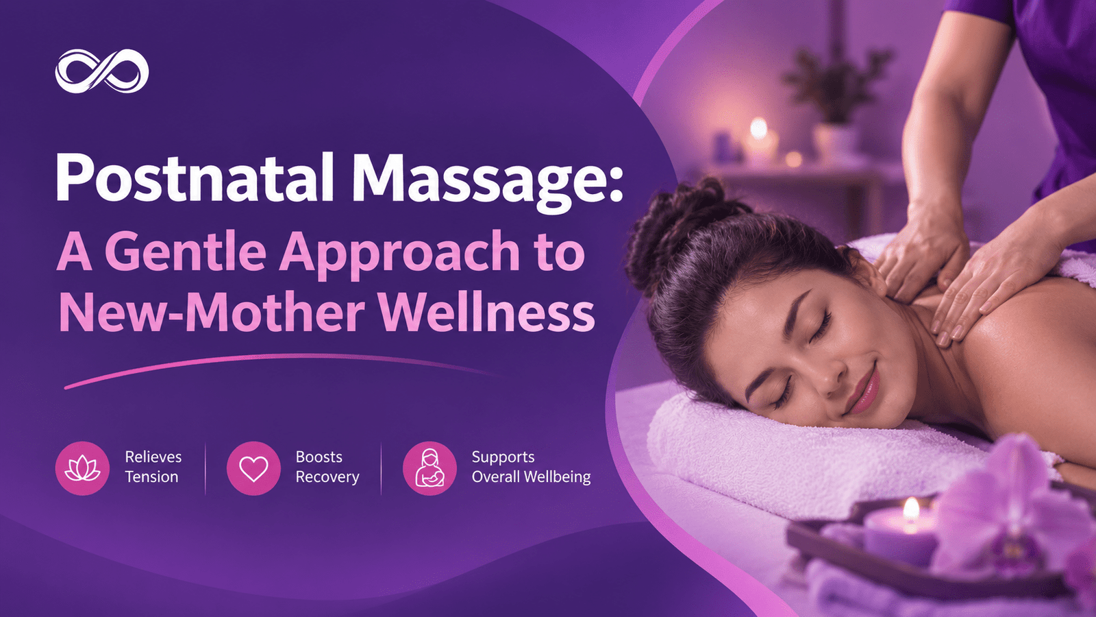 Postnatal massage supporting new-mother wellness and relaxation