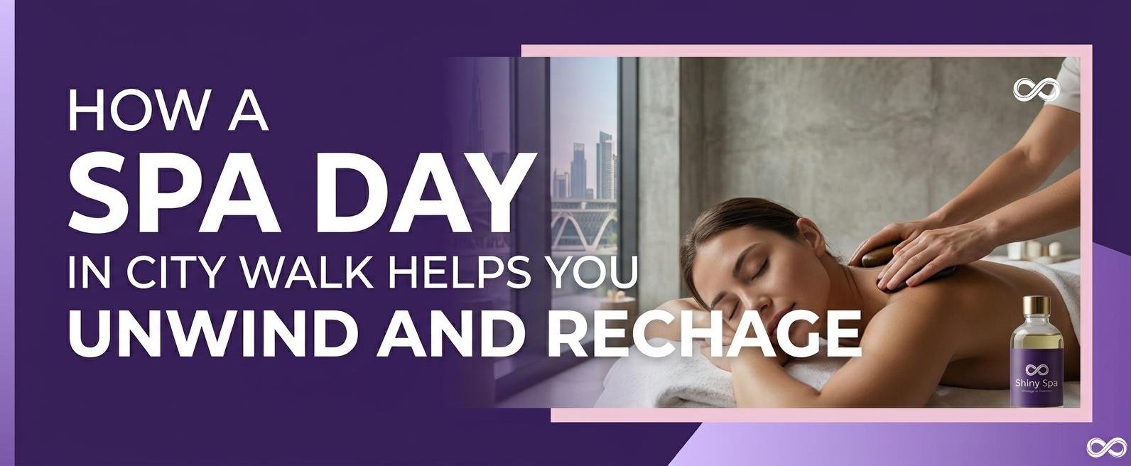Spa day in City Walk for relaxation and rejuvenation