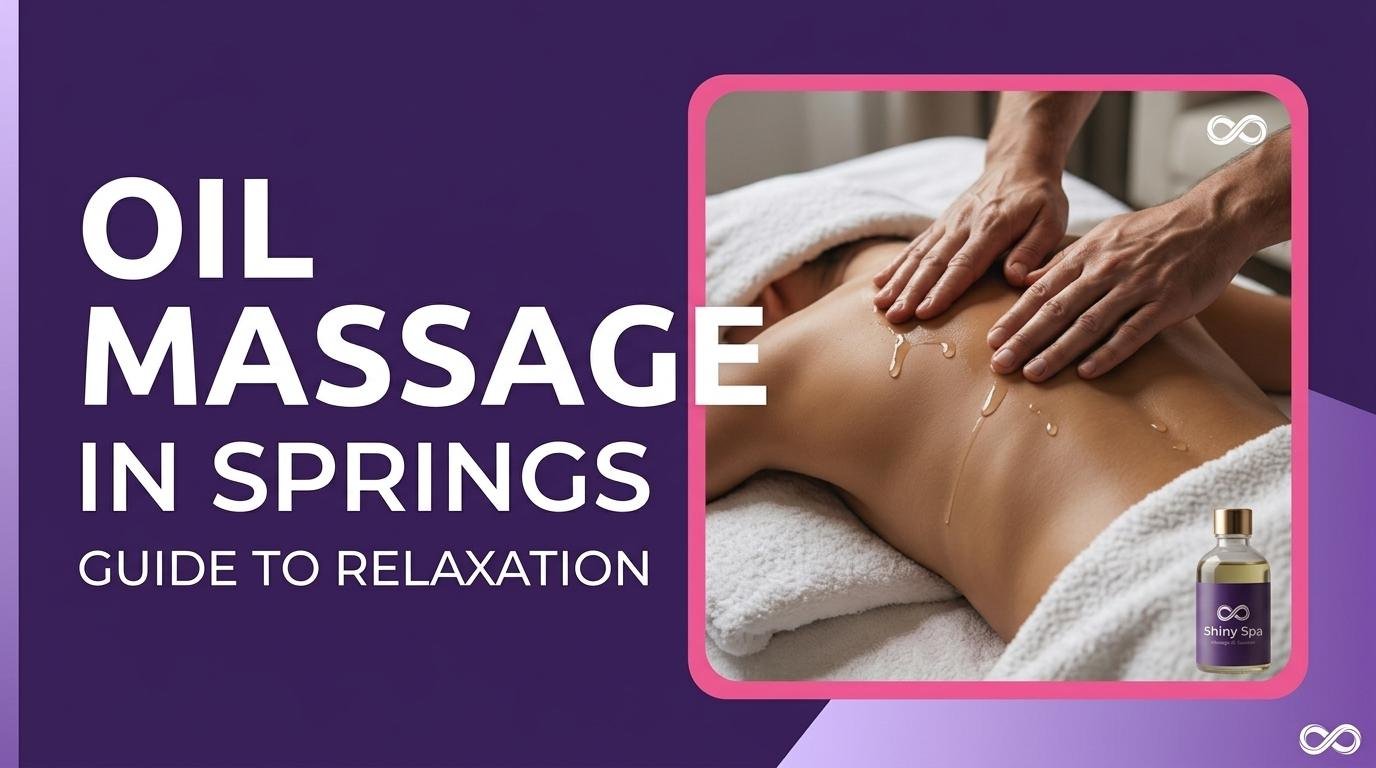 Oil massage in Springs for relaxation and self-care